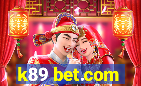 k89 bet.com